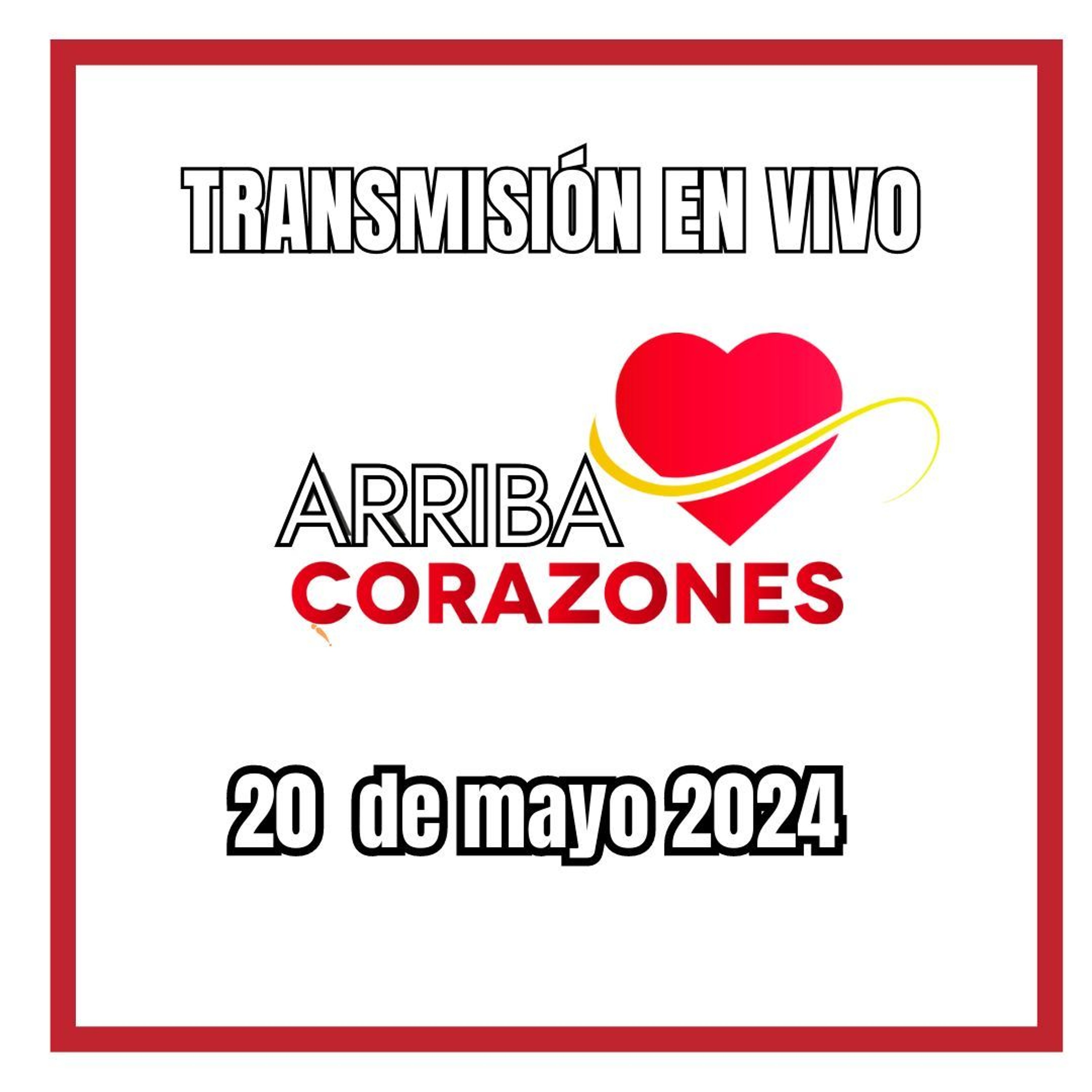 AARIBA CORAZONES 20 MAYO 2024 episode artwork