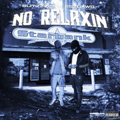 No Relaxin Ft 25TDAWG
