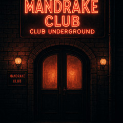 One Night In a Mandrake CLUB / LFC Dj Set