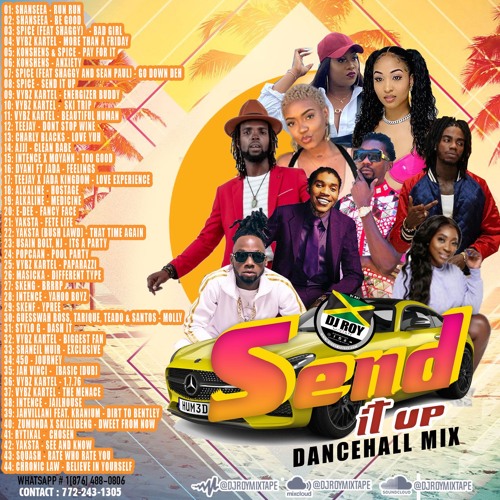 DJ ROY SEND IT UP DANCEHALL MIX [AUGUST 2021] SPICE, SHENSEEA, SHANIEL MUIR