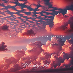 I’ve been running in circles