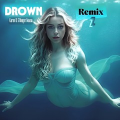 DROWN (Karen O. / Danger Mouse) << Remix >>
