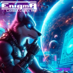 Enigma (Lambda Codex  Mix)