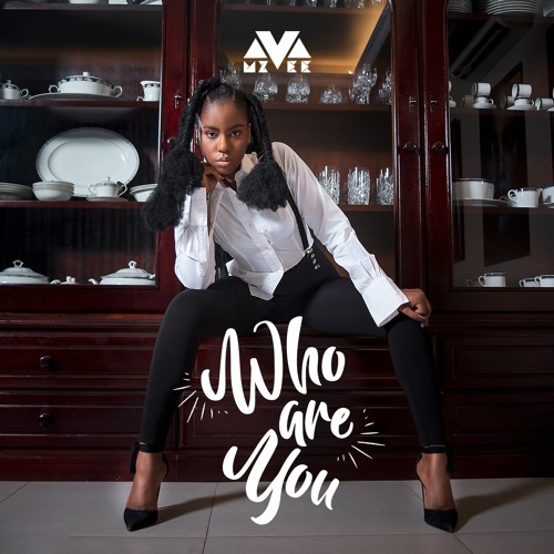 Mzvee - Who Are You