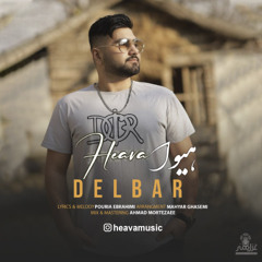 Heava - Delbar - دلبر