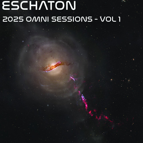 Eschaton: The 2025 Omni Sessions - Volume 1