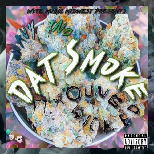 Dat Smoke (Ft. Young Wicked)