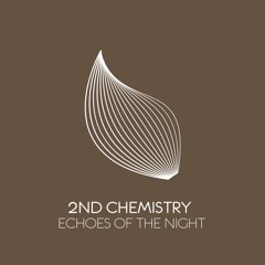 2nd Chemistry - Echoes of the Night