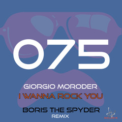 I Wanna Rock You (Boris The Spyder Love 2 Rock Edit)