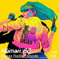 Klimax Radio Episode #38 [CASSIMM, A*S*Y*S, Chocolate Puma, Will Sparks & more...]