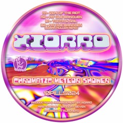1ØPILLS024 // Xiorro - Chromatic Meteor Shower
