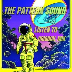 ThePatternSound - Listen  (Original Mix)
