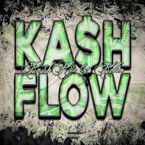 KA$H FLOW (feat.Kelken)