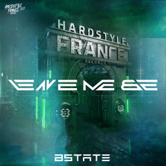 Bstate - Leave Me Be  HSF155 (Radio Edit)