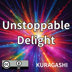 Unstoppable Delight