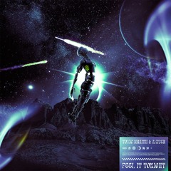 Toxic Wraith & Axiver - Feel It Tonight
