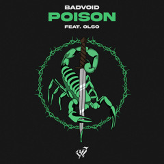 BADVOID - POISON (feat. OLSO)