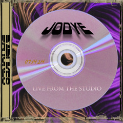 07.14.24- Live From The Studio Ft. JODYE