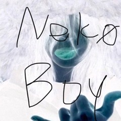 mY EvEryThin' Nekoboy Super Spedup ver