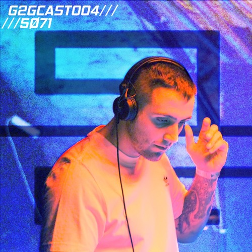 G2GCAST #004 | 5Ø71