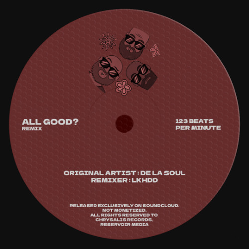 All Good? [De La Soul Remix]
