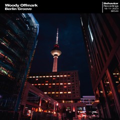 Woody Offmark - Berlin Groove (Out Now)