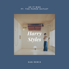 Harry Styles - As It Was ft. The Paper Outlet (San Atias Remix)