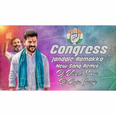 Congress Jandale Song Remix Dj Vivek Sonu × Dj Raju Gowrelly.mp3