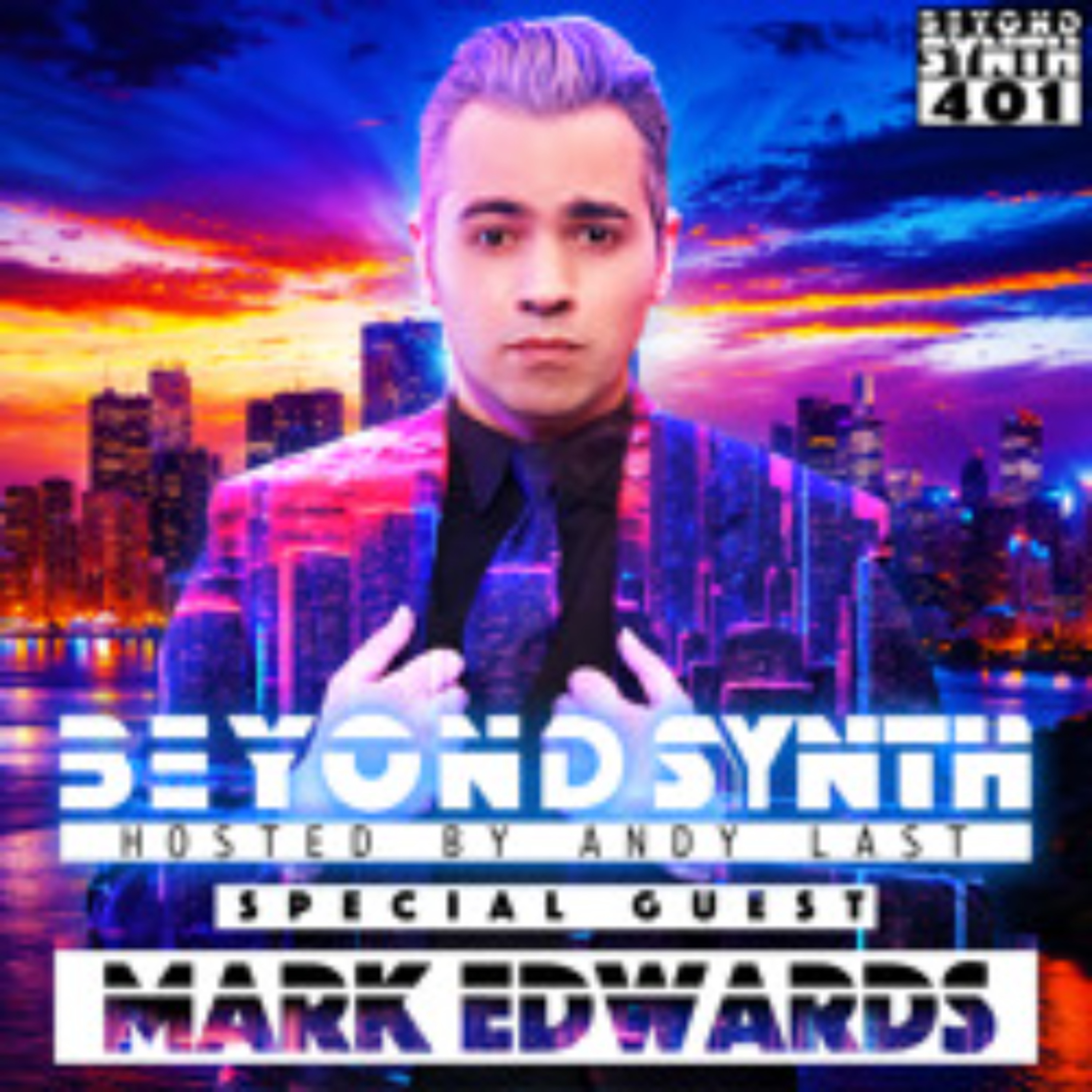 Beyond Synth - 401 - Mark Edwards