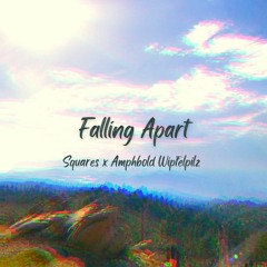 Falling Apart