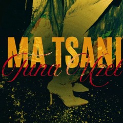 Ma Tsani (Tuna Uzel Remix)