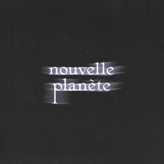 Nouvelle Planète