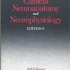 PDF Manter and Gatz's Essentials of Clinical Neuroanatomy and Neurophysiology, 8