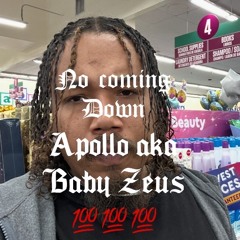 No coming down - apollo (Engineered by apollo)