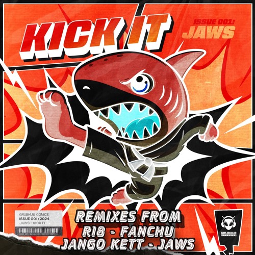 JAWS - KICK IT (R18 REMIX)