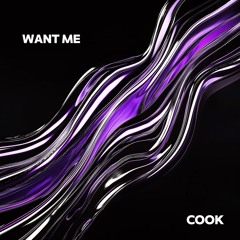 Want Me