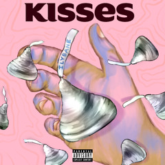 Kisses prod Filthygenes (Mixed by Ame)