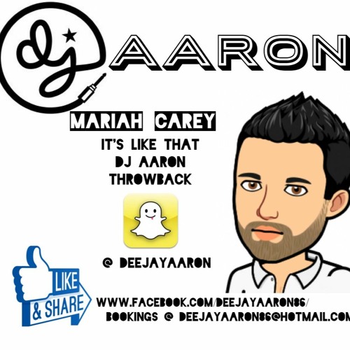 Dj Aaron Mariah Carey Its Like That Throwback Edit