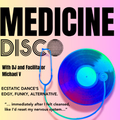 MEDICINE DISCO 4.18.25