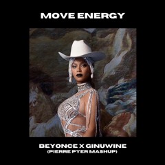 MOVE ENERGY - Beyonce x Ginuwine (Pierre Pyer Blend)