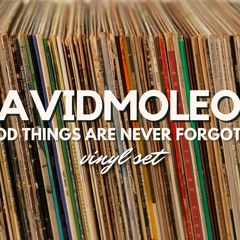 Good Things Are Never Forgotten - Vinyl Set 13.12.2020