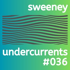 Undercurrents #036