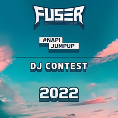 FUSER - NAPIJUMPUP DJ CONTEST 2022