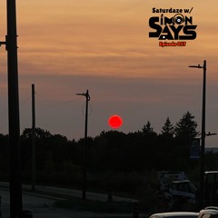 Saturdaze w/ Simon Says Ep. 057 (R&B)