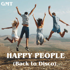 Happy People ( Back to Disco )