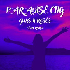 Guns N' Roses - Paradise City (REMIX)