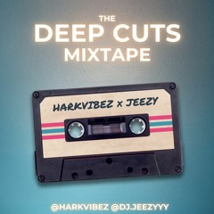 The Deep Cuts Mixtape (Throwback Bhangra) - HARKVIBEZ x JEEZY