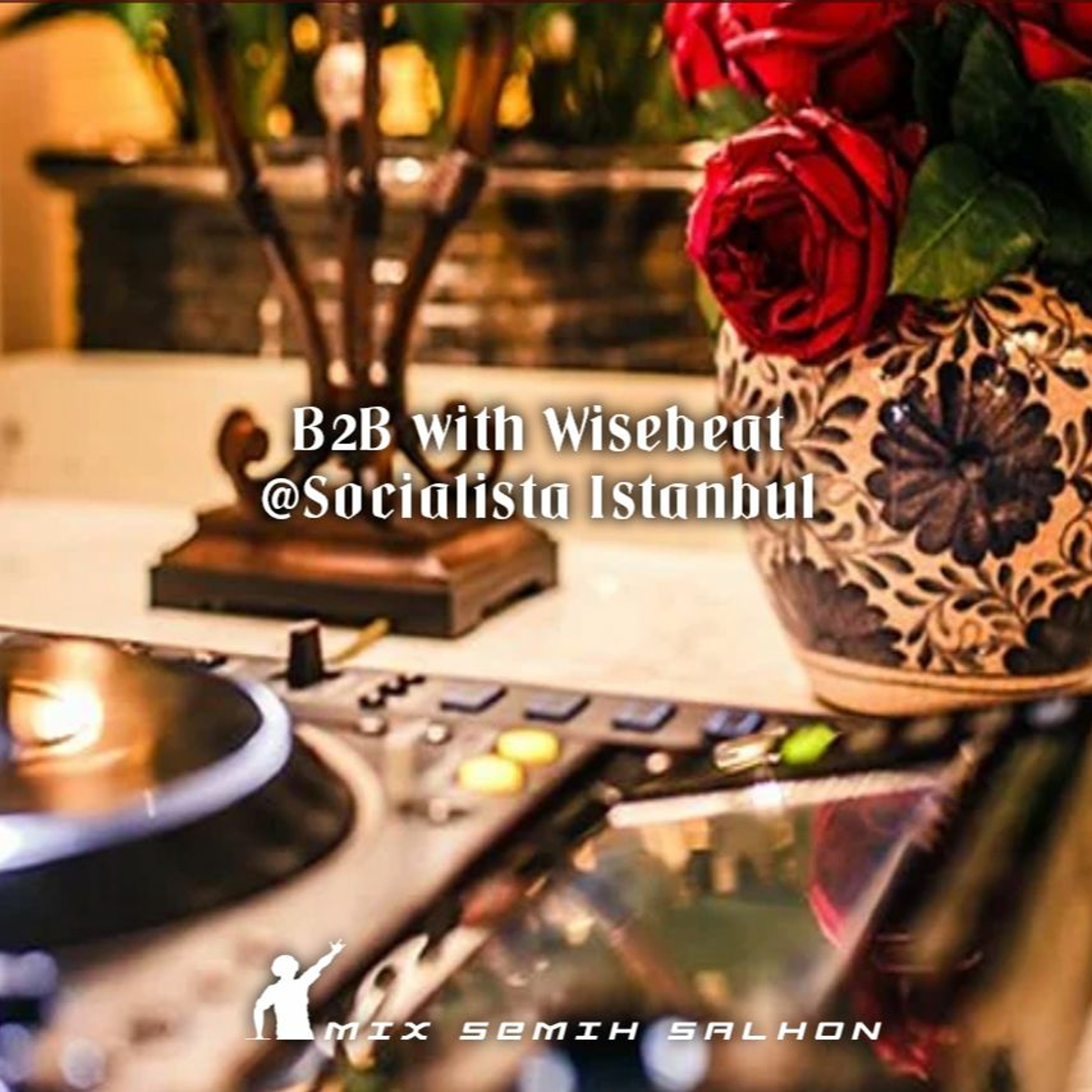 B2B with Wisebeat @Socialista Istanbul