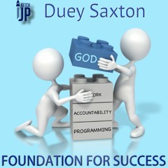 Duey Saxton - Foundation For Success