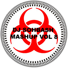DJ SOHBASH - MASHUP VOL 8